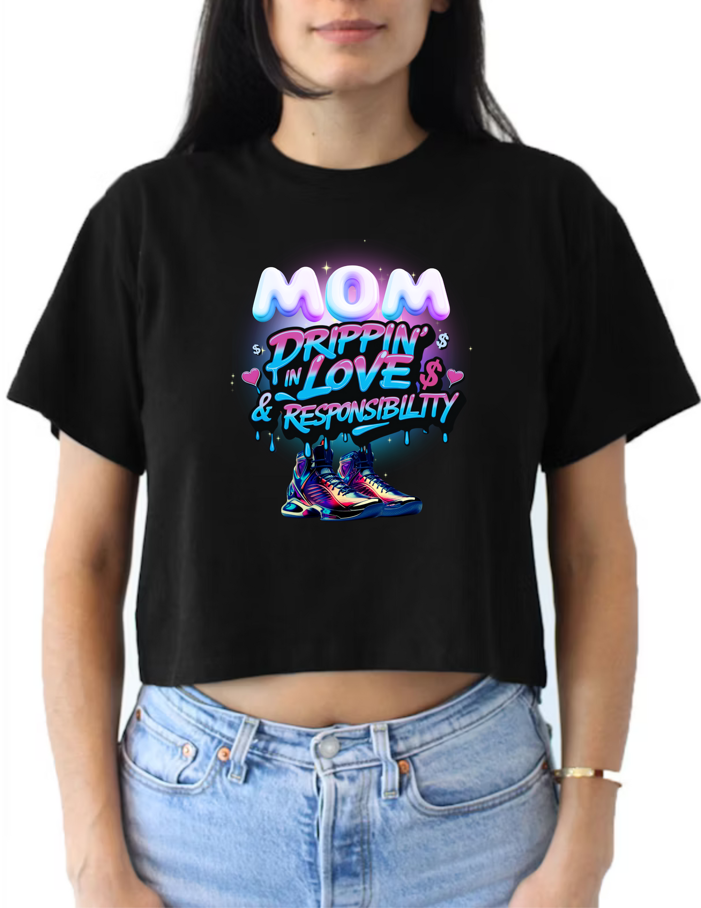 Mother's Day or Gift for Mom - Text Mom Drippin In Love & Responsibility - 6 Variation (3 V-neck or 3 Crop Tops)