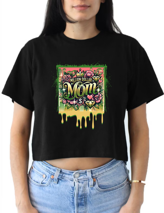 Million Dollar Mom Crop Top or V-neck Black Shirt - Mother's Day Inspired - Image include pic of a crown and diamonds with drip paint - 10 variations (5 Crop Tops or 5 V-necks)
